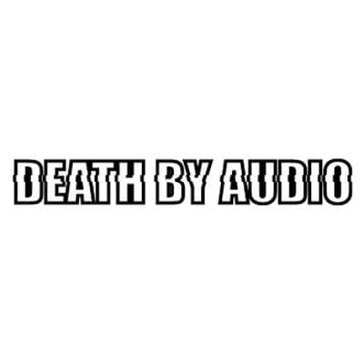 Death By Audio